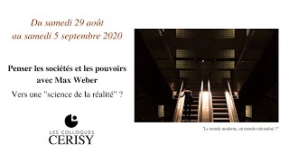 Penser les sociétés et les pouvoirs avec Max Weber  Cerisy 2020 [upl. by Chui]