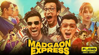 Madgaon Express Full Movie 2024  Divyenndu Pratik Gandhi Avinash Tiwary Nora F  Facts amp Review [upl. by Anirb]