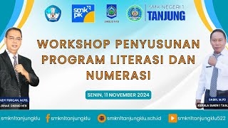 WORKSHOP PENYUSUNAN PROGRAM LITERASI NUMERASI [upl. by Lekym]