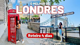 LONDRES ROTEIRO 4 DIAS  o que fazer onde comer todos os preços e dicas [upl. by Parhe]