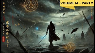 Yi Yuns Ascension Journey Through the Martial World  Audiobook  Volume 14  part 2 [upl. by Richmal]