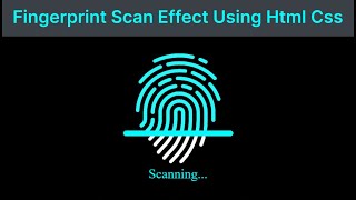 Fingerprint Scanner Animation with HTML amp CSS Only EASY Code [upl. by Shayna]