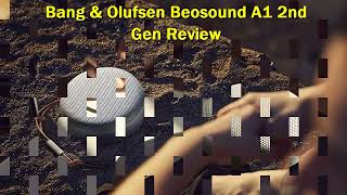 Bang amp Olufsen Beosound A1 2nd Gen Review [upl. by Ahsirat]