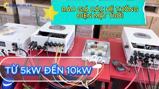 Báo Giá Các Hệ Thống Điện Mặt Trời Một Pha Từ 5Kw Đến 10Kw [upl. by Rtoip]