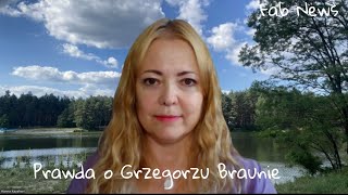 Prawda o Grzegorzu Braunie [upl. by Wessling]