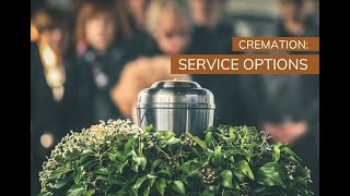 Cremation Service Options  Funeralcom [upl. by Sirrah]