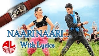 Aagadu Songs  Naari Naari Lyrical Video Song  Super Star Mahesh Babu Tamannaah HD [upl. by Anerual]