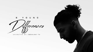 B Young  Differences Official Lyric Video [upl. by Lyudmila]