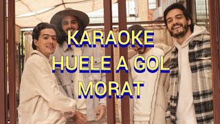 KARAOKE â€śHuele a golquot Morat [upl. by Stearn]