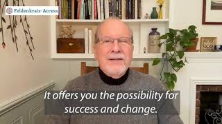 quotThe Feldenkrais Method offers you the possibility for success and changequot [upl. by Caressa]