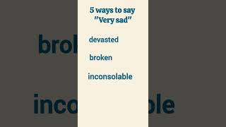 Synonyms for quotvery sadquot vocabulary learning [upl. by Sicnarf997]