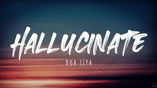 Dua Lipa  Hallucinate Lyrics 1 Hour [upl. by Odnalro]