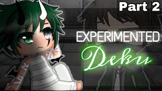 Experimented Deku AU  Part 2 [upl. by Glynn]