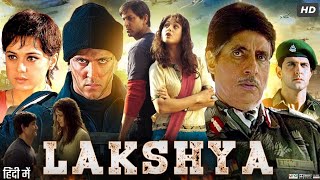 lakshya full movie Hindi bollywood lakshyamovie bollywood bollywoodmovies hindimovie hindi [upl. by Aneliram370]