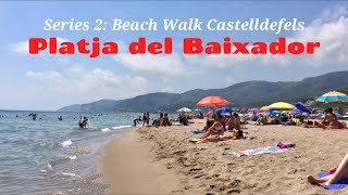 Barcelona Beach Walk 2 Platja del Baixador in Castelldefels  Beaches in Spain [upl. by Nirot]