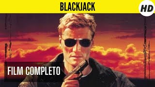 Blackjack  HD  Azione  Film Completo in Italiano [upl. by Erfert]