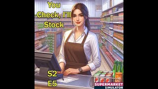 Preparing For the Store Room  Supermarket Simulator  S2 E5 [upl. by Jermayne]