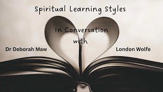 Spiritual Learning Styles  Podcast with London Wolfe [upl. by Yoong89]