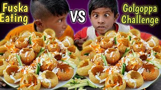 Fuchka Eating Challenge  Panipuri Golgappa Fuska Eating Competition  Eating Fight [upl. by Ahsot597]