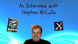 An Interview with Stephen McCullagh VoteSaxon07  Timey Tardis [upl. by Hsemin542]