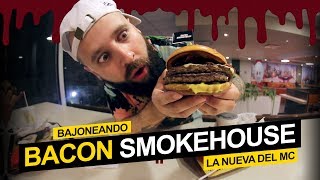 Bajoneando la nueva del Mc  Bacon SmokeHouse [upl. by Perceval]