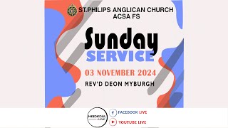 St Philips Anglican Church ACSA FS HDLBFNRSA  Sunday 03 Nov 2024  Revd Deon Myburgh [upl. by Kaehpos86]