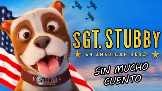 BASADA EN HECHOS REALES  SARGENTO STUBBY LA PELICULA  RESUMEN EN 10 MINUTOS [upl. by Assenna204]