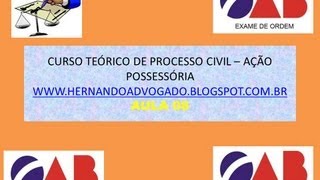 CURSO TEÓRICO DE PROCESSO CIVIL  AÇÃO POSSESSÓRIA  AULA 08 [upl. by Ennej360]