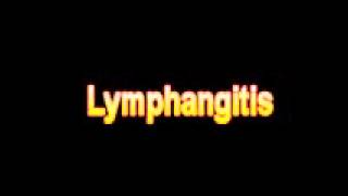 What Is The Definition Of Lymphangitis [upl. by Mayyahk]