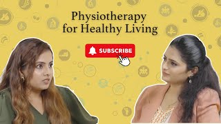 Physiotherapy for Healthy Living [upl. by Olecram107]