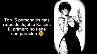 Top 5 personajes mas rotos de Jujutsu Kaisen 😵‍💫jujutsukaisen anime viralvideo new [upl. by Attayek]