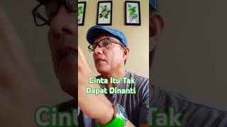 Cinta itu tak dapat dinanti motivasi cinta [upl. by Cohin]