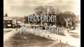 Harpenden Past and Present [upl. by Steiner]