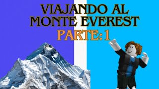 Subiendo al monte Everest parte 1 [upl. by Damek650]