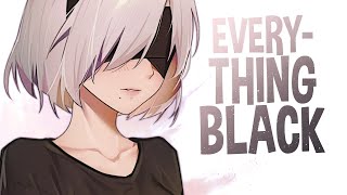 Nightcore  Everything Black Lyrics [upl. by Aelc228]