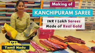 Original Kanchipuram Saree  Meet the Weavers  Real Gold Kanjivaram Saree  Tamil Nadu  Ep 5 [upl. by Odlabso765]