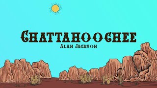 Alan Jackson  Chattahoochee Lyrics [upl. by Iramo]