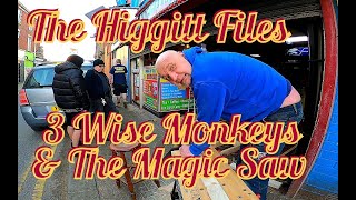 The Higgitt Files  3 Wise Monkeys and the Magic Saw [upl. by Podvin]