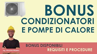 Bonus condizionatori e pompe di calore come ottenerlo Guida ai requisiti approfondimento ecobonus [upl. by Yared]