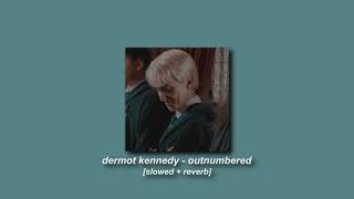 dermot kennedy  outnumbered slowed  reverb [upl. by Donall530]