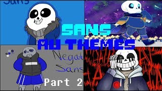 Sans AU All Themes  Part 2 Megalovania [upl. by Eeliram]