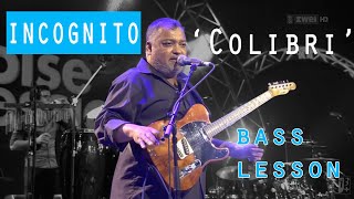 Incognito Colibri Bass Lesson Groove Of The Week 55 [upl. by Elatan260]