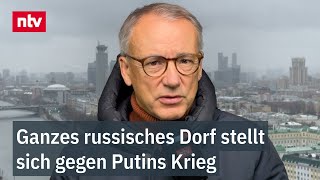 Munz quotSchon wirklich bemerkenswertquot  Ganzes russisches Dorf stellt sich gegen Putins Krieg  ntv [upl. by Senzer]