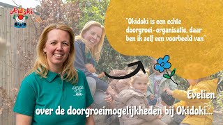 Evelien vertelt over de doorgroeimogelijkheden bij Okidoki Kinderopvang [upl. by Ecirpac848]