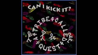 Can I Kick It 1 hour  A Tribe Called Quest [upl. by Persse]