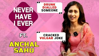 Never I Have Ever Ft Anchal Sahu  Hilarious Answers By Anchal [upl. by Atilol]