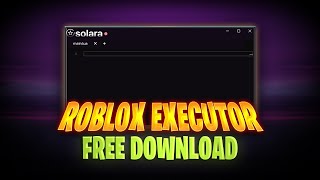 FREE Roblox Solara PC Executor  FREE HACK  BYFRON BYPASS Level 8 Exploit 100 UNC [upl. by Queri809]