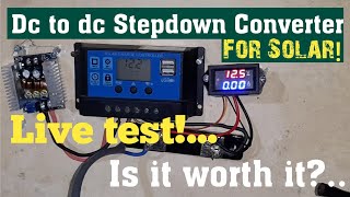 Dc to dc Stepdown Converter for Solar Power System  Live Test  Is it Worth it [upl. by Milman]