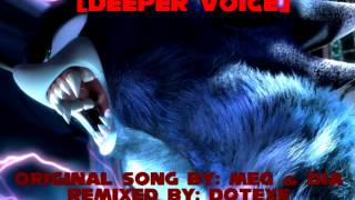 Monster DOTEXE Remix Deeper Voice [upl. by Htrow828]