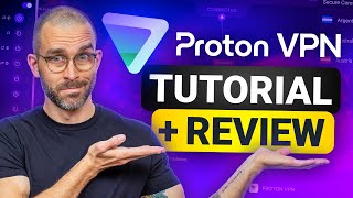 The ONLY Proton VPN review and tutorial you’ll ever need [upl. by Podvin]